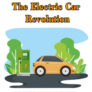 The Electric Car Revolution